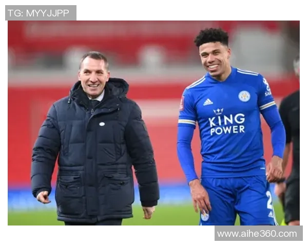 莱彻斯特城迎战强敌全力争胜球迷期待精彩对决