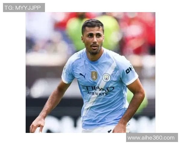 罗德里在曼城的崛起之路与未来展望：从青训到核心球员的蜕变之旅